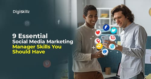 9 Essential Social Media Marketing Manager Skills You Should Have