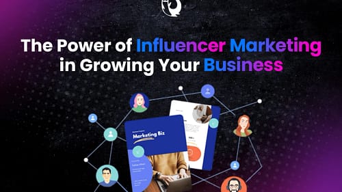 Power Of Influencer Marketing For Business