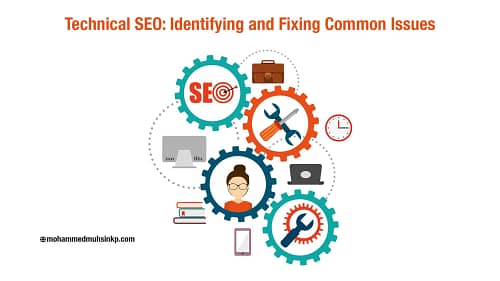 Technical SEO: Identifying and Fixing Common Issues